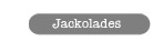 Jackolades